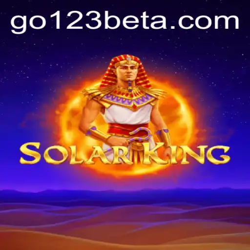 Exploring SolarKing: A Dazzling Adventure in the World of Go123 Bet
